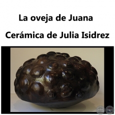 La oveja de Juana - Cermica de Julia Isidrez